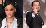 Rihanna y Leonardo DiCaprio se juntan